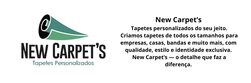 New Carpet's, os melhores tapetes personalizados do Brasil!